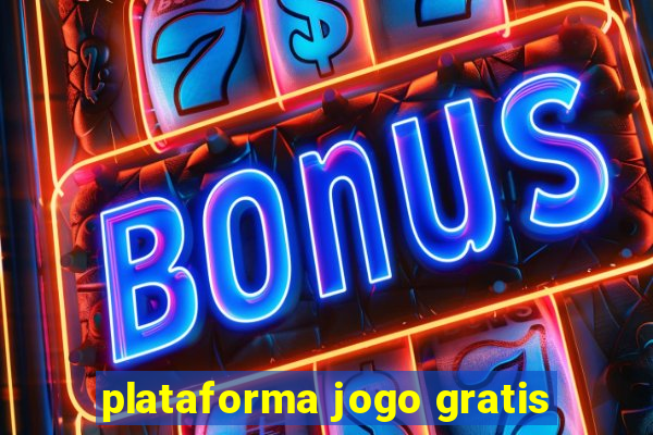 plataforma jogo gratis