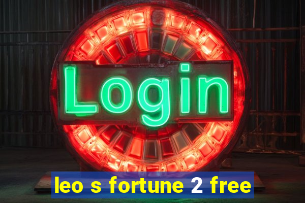 leo s fortune 2 free