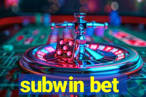 subwin bet