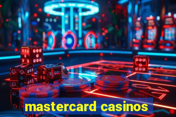 mastercard casinos