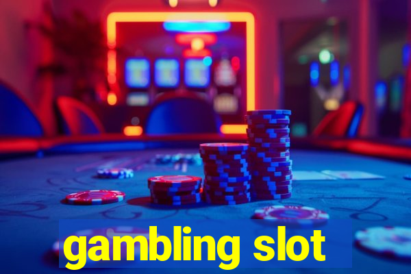 gambling slot