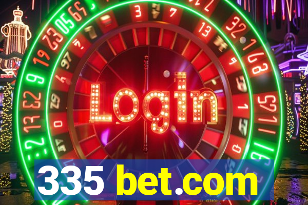 335 bet.com