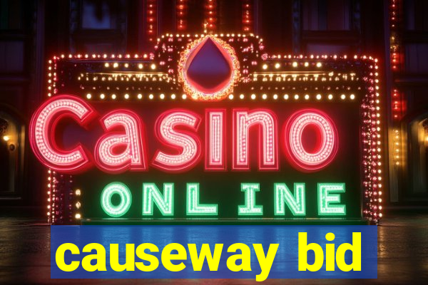 causeway bid