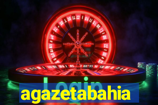 agazetabahia