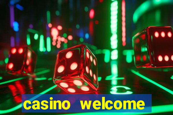 casino welcome bonus no deposit required