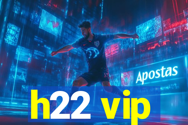 h22 vip