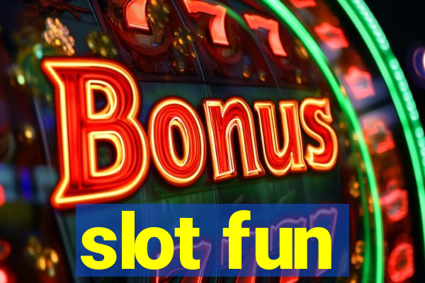 slot fun