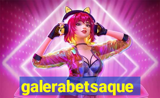 galerabetsaque