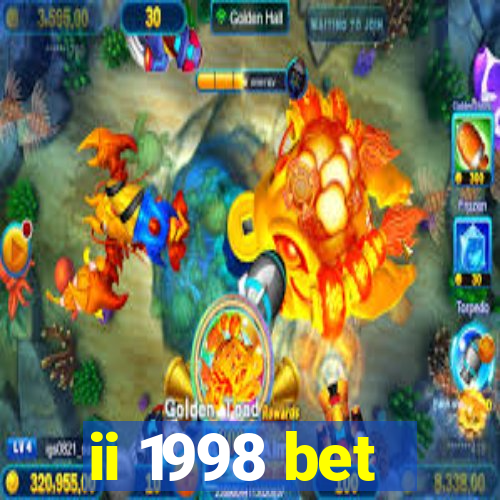 ii 1998 bet