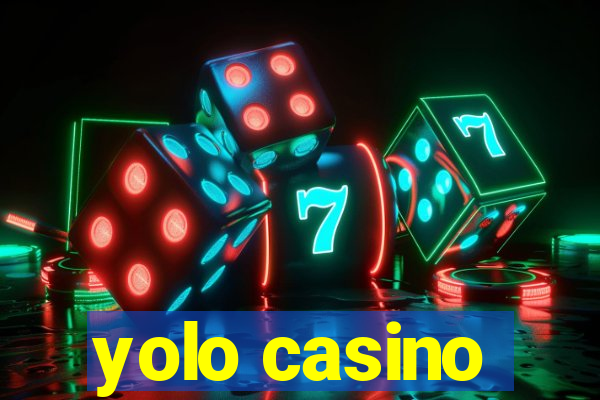 yolo casino