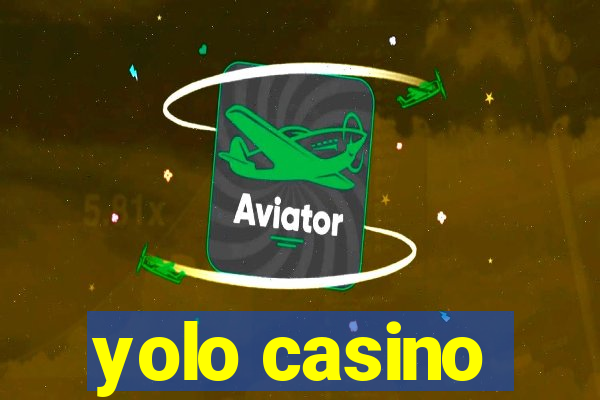 yolo casino