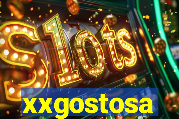 xxgostosa