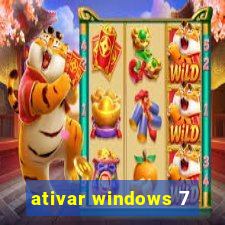 ativar windows 7