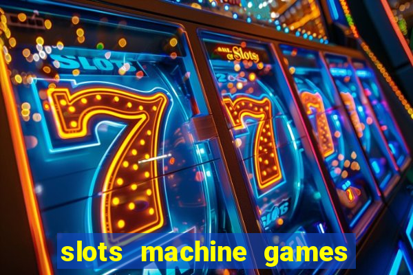 slots machine games for free