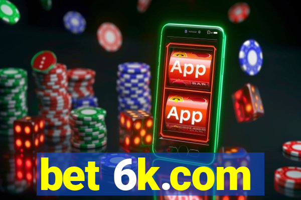 bet 6k.com