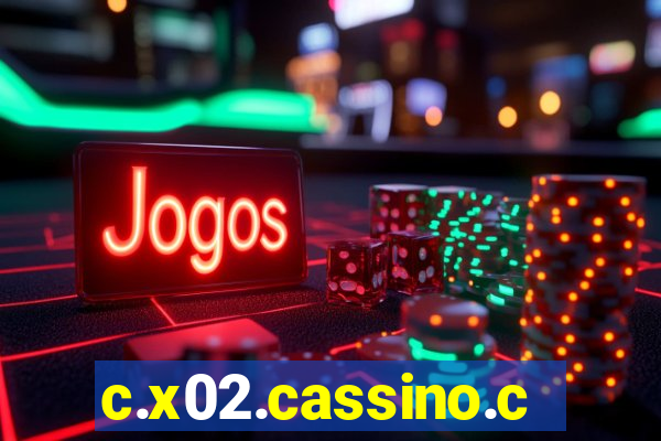 c.x02.cassino.com