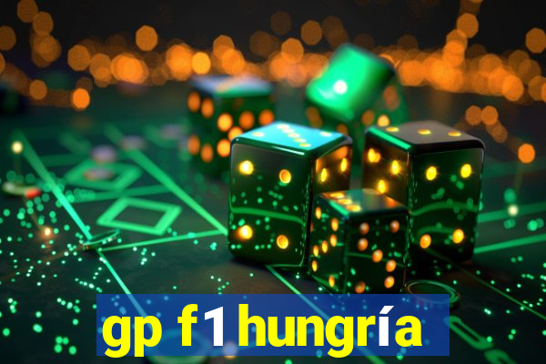 gp f1 hungría