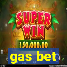 gas bet