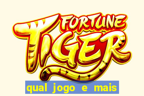 qual jogo e mais facil ganhar