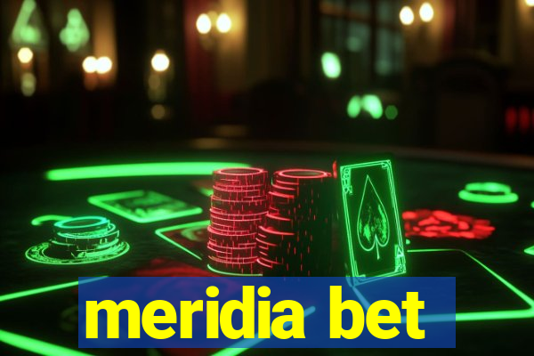 meridia bet