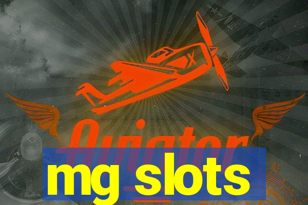 mg slots