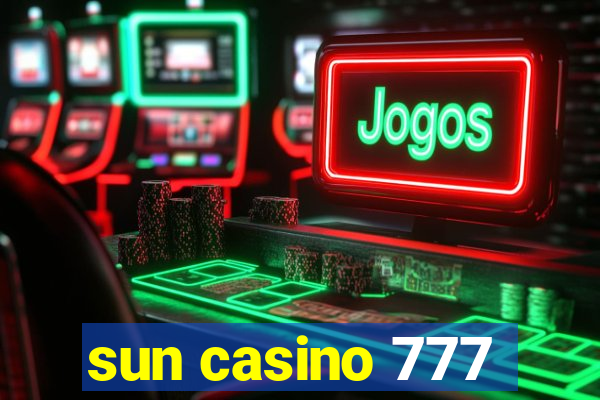 sun casino 777