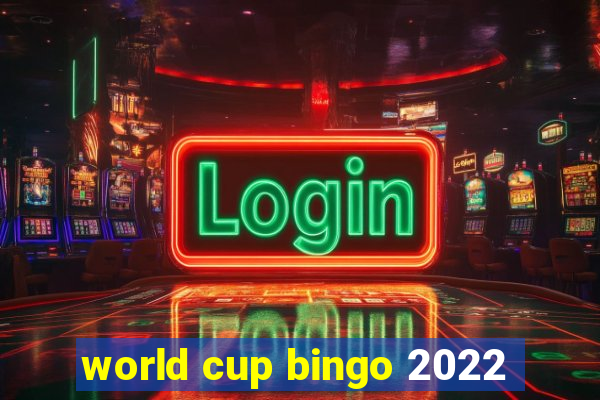 world cup bingo 2022