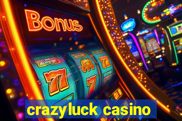 crazyluck casino