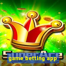 game betting app