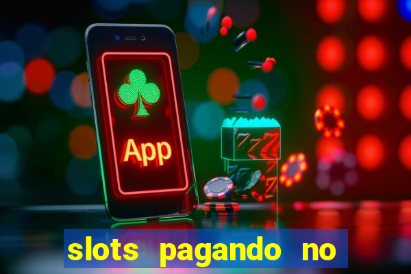 slots pagando no cadastro apk