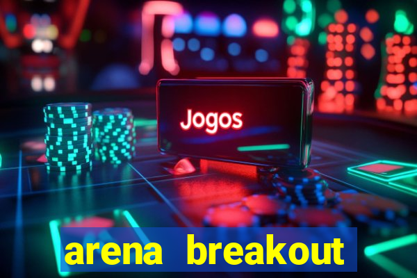 arena breakout infinite como jogar