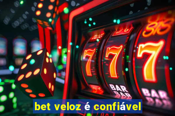 bet veloz é confiável