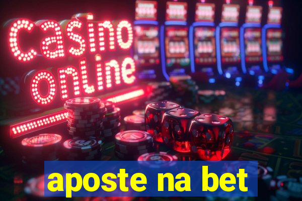 aposte na bet