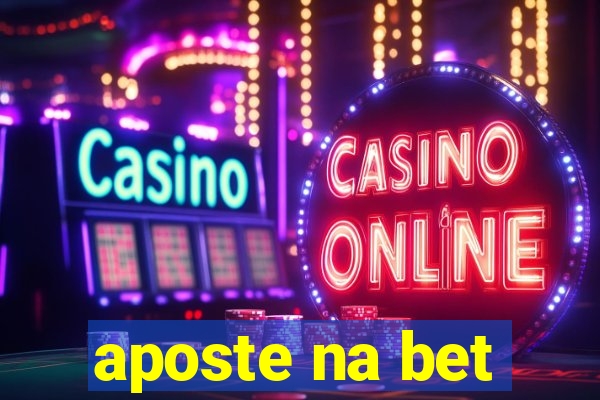 aposte na bet