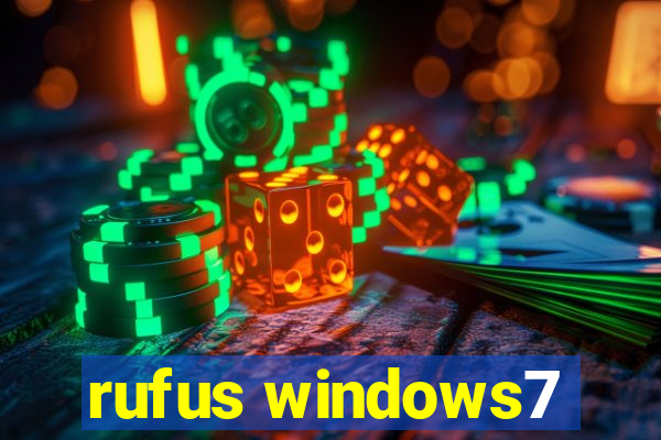 rufus windows7