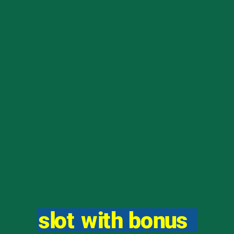 slot with bonus