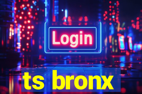 ts bronx