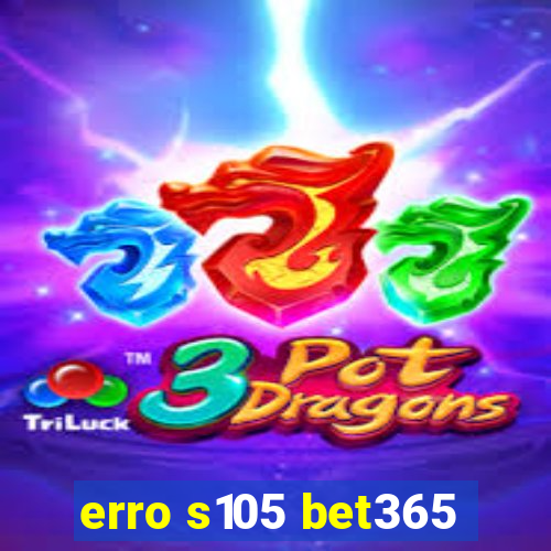 erro s105 bet365