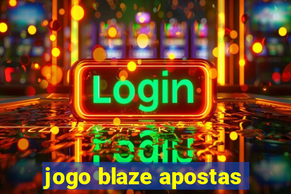 jogo blaze apostas