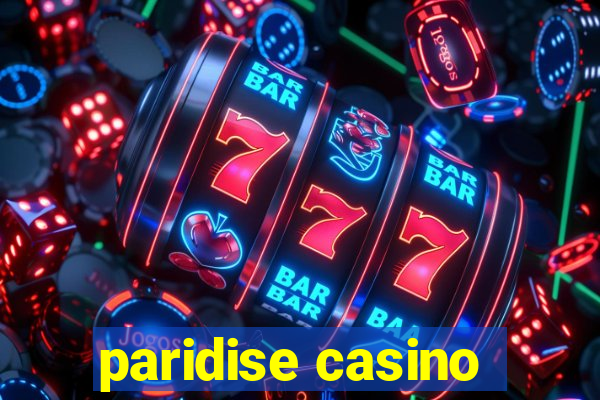 paridise casino