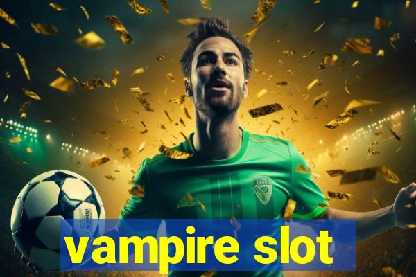 vampire slot