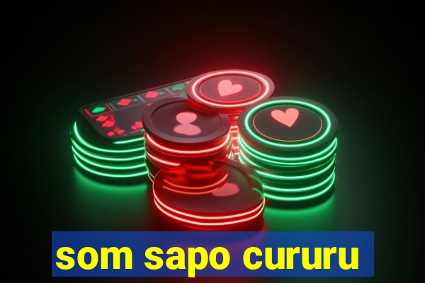 som sapo cururu