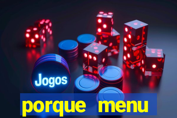 porque menu selvagem acabou