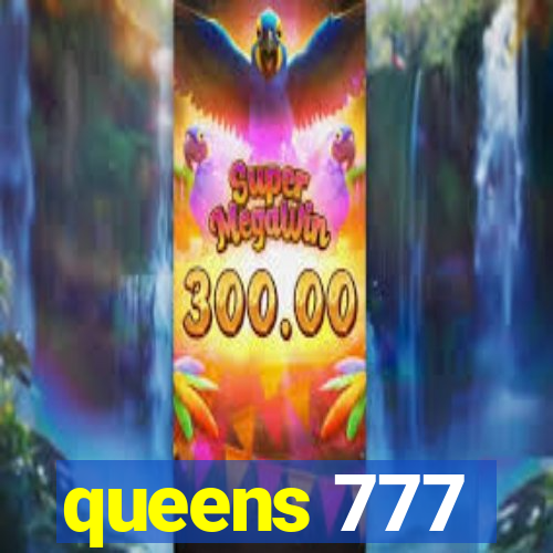 queens 777