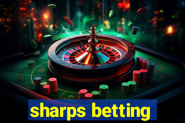 sharps betting