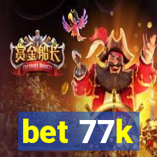 bet 77k