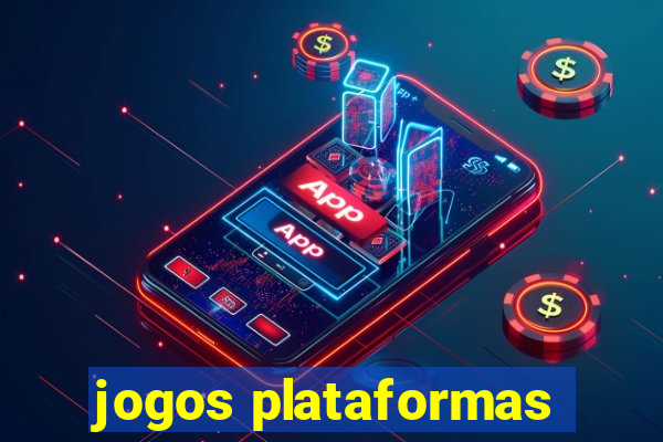 jogos plataformas