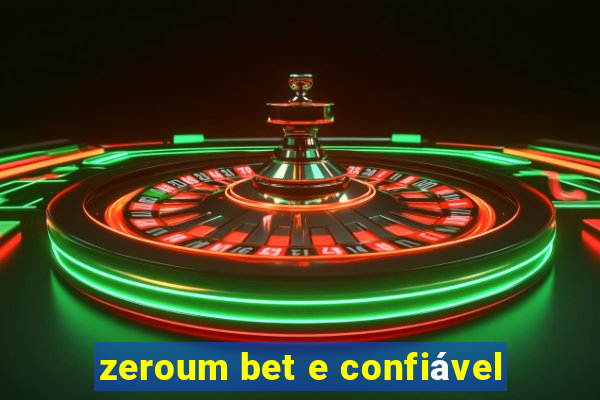 zeroum bet e confiável