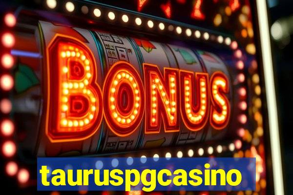 tauruspgcasino