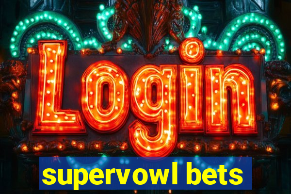 supervowl bets